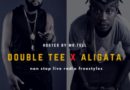 Double Tee x Aligata - Radio Freestyles on Zaa Radio (Hosted By Mr.Tell)