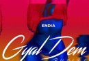 Endia - Gyal Dem