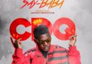 CDQ - Say Baba (Prod. By JayPizzle)