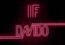 Davido - If (Prod. By Tekno)