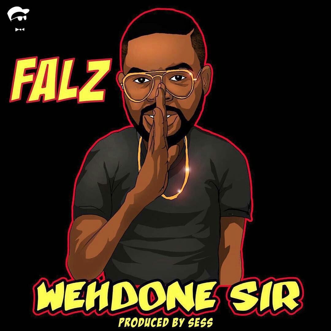 Falz - Wehdone Sir (Prod By Sess)