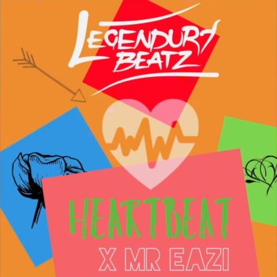 Legendury Beatz Ft Mr Eazi - Heartbeat