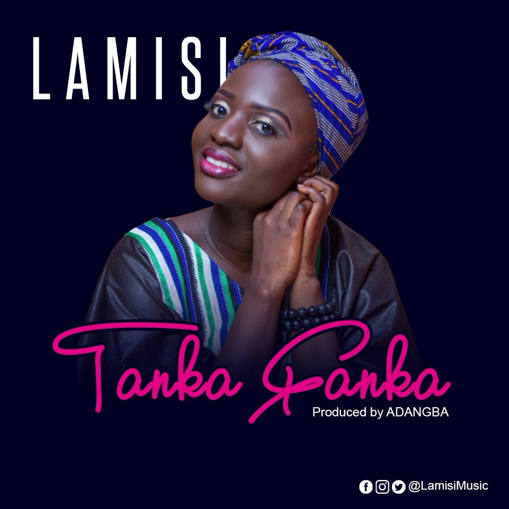 Lamisi - Tanka Fanka (Prod. by Adangba)