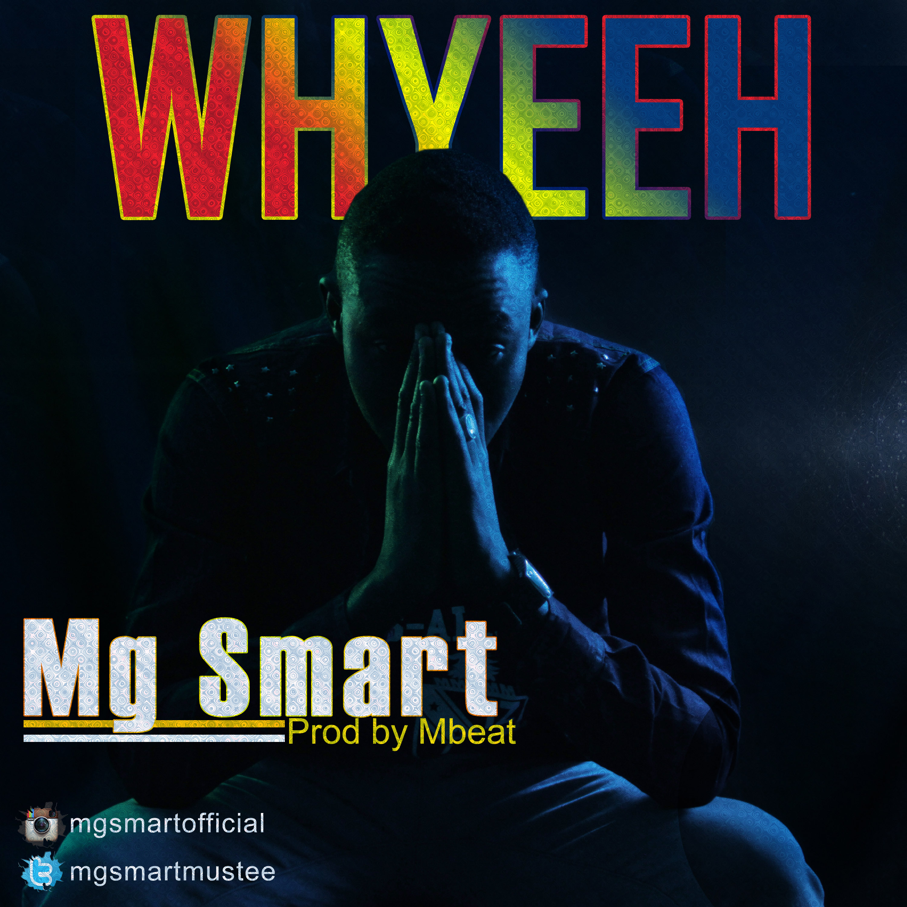 MG Smart - WHYEEH (Prod. By MBeatz)