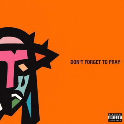 AKA Ft Anatii - Don't Forget To Pray