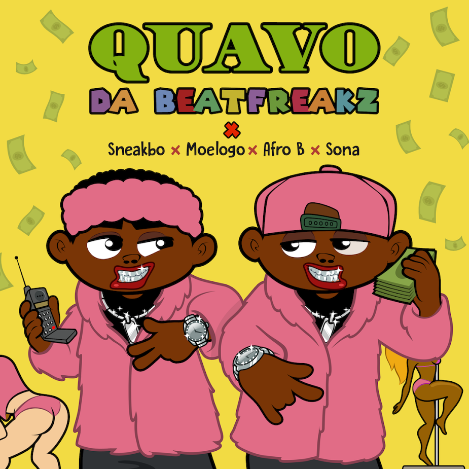 Da Beatfreakz Ft. Sneakbo x Moelogo x Afro-B x Sona - Quavo