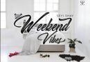 Seyi Shay - Weekend Vibes (Prod. By Krizbeatz)