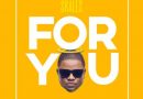 Skales - For You (Prod. By Echo)