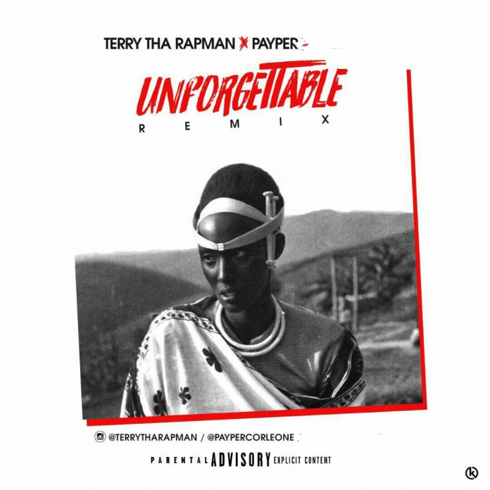 Terry Tha Rapman x Payper - Unforgettable (Remix)