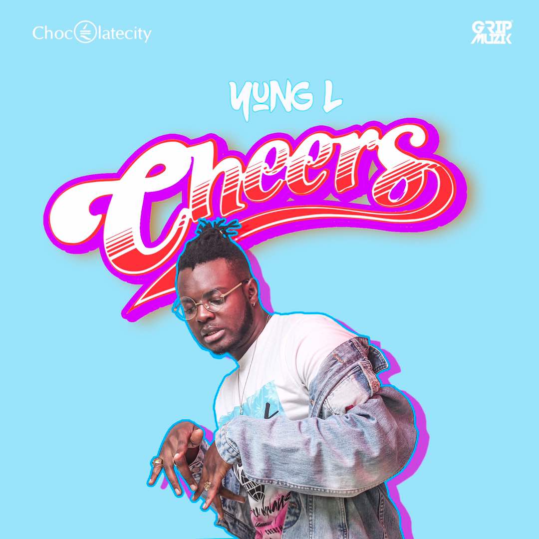 Yung L - Cheers (Prod. By TUC)