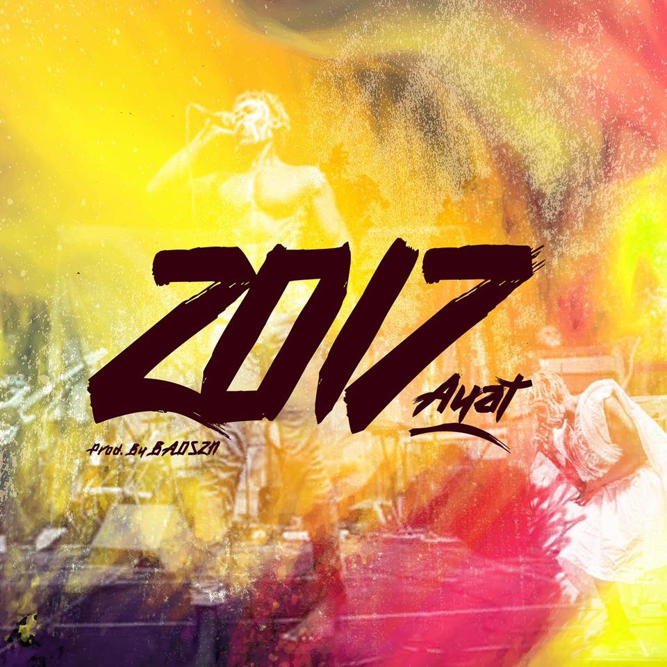 AYAT - 2017 (Prod. By BADSZN)