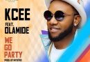 Kcee Ft Olamide - We Go Party (Prod. By Mystro)