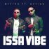 Mystro Ft Davido - Issa Vibe