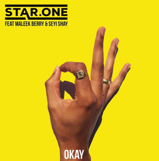 Star.One Ft Maleek Berry & Seyi Shay - Okay