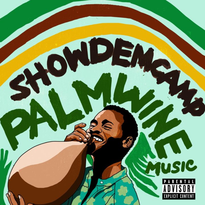 Show Dem Camp – Palm Wine Music (Vol. 1)