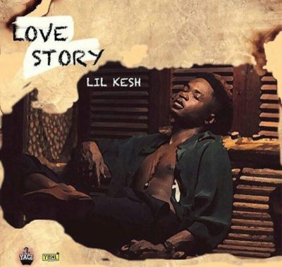 Lil Kesh - Love Story (Prod. By Princeton)