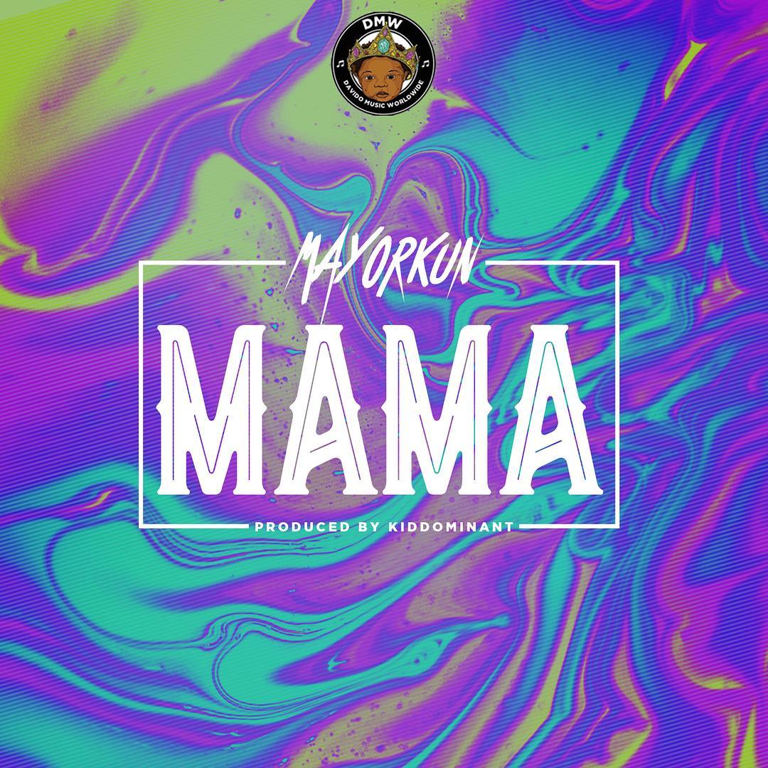 Mayorkun - Mama (Prod. By Kiddominant)