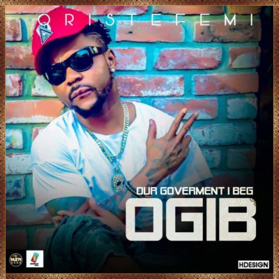 Oritsefemi - Our Government I Beg