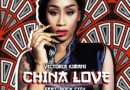 Victoria Kimani Ft Rock City - China Love