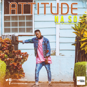 Attitude - Na So