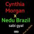 Cynthia Morgan x Nedu Brazil - Sabi Gyal