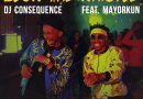 DJ Consequence Ft Mayorkun - Blow The Whistle