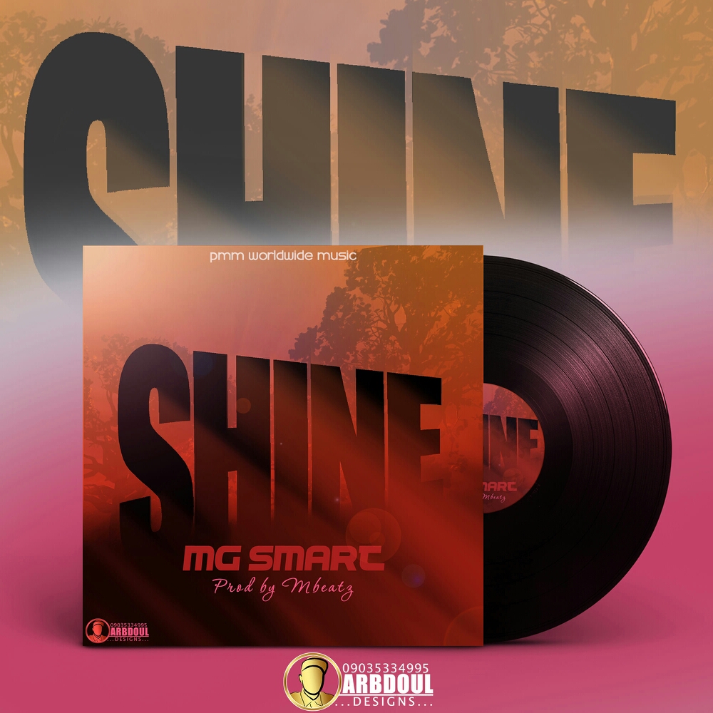 MG Smart - Shine (Prod. By MBeatz)