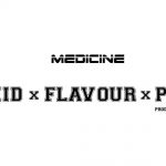 Wizkid x Flavour x Phyno - Medicine (Prod. By MasterKraft)