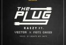 Raezy ft Vector & Moti Cakes - The Plug