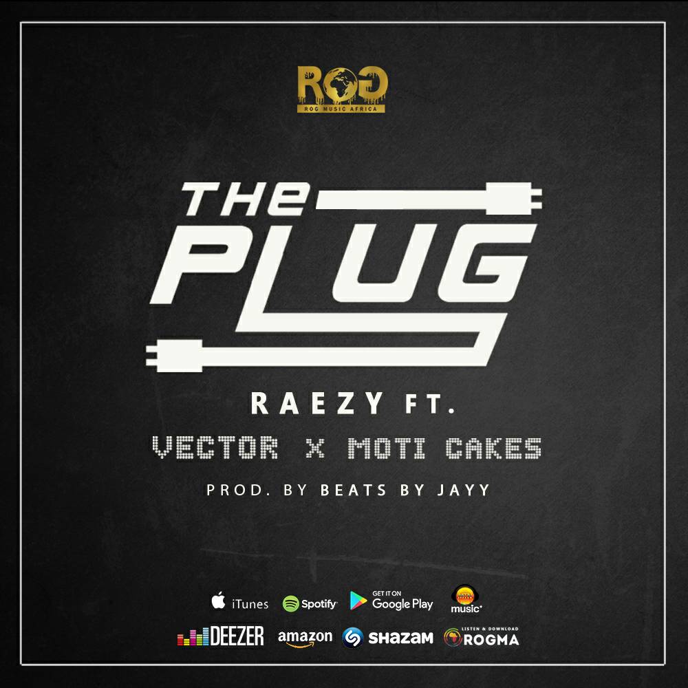 Raezy ft Vector & Moti Cakes - The Plug