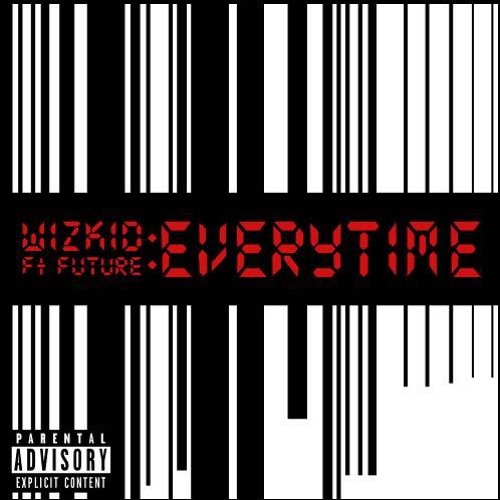 Wizkid Ft Future - Everytime (Prod. By Shizzi)