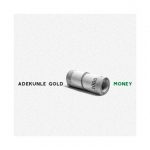 Adekunle Gold - Money