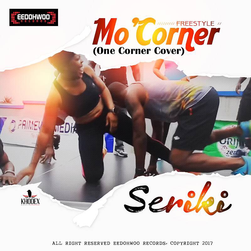 Seriki - Mo'Coner (One Coner Cover)
