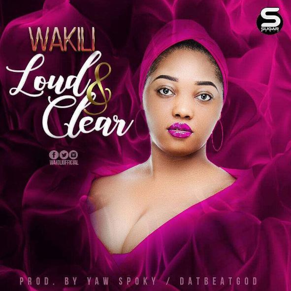 Wakili - Loud And Clear