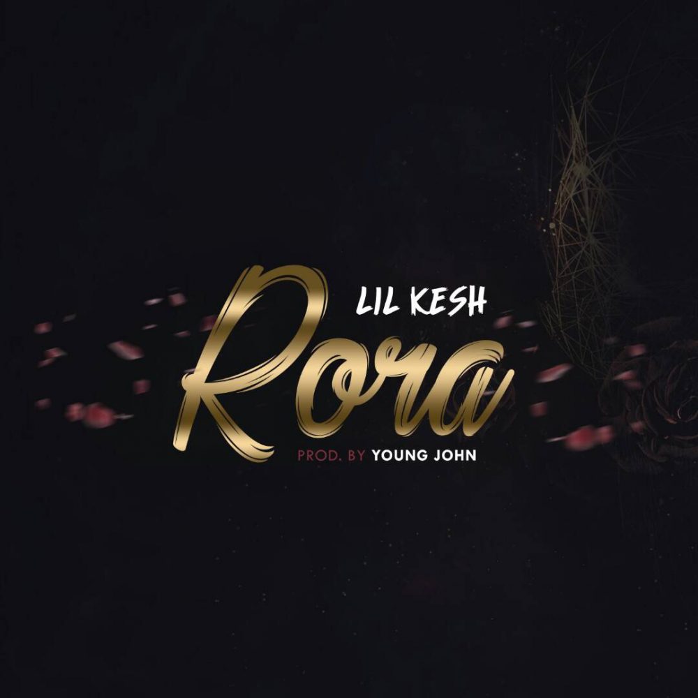 Lil Kesh – Rora (Prod. By Young John)