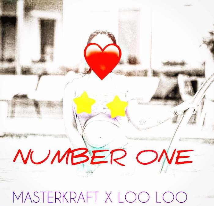 Masterkraft ft Loo Loo - Number One