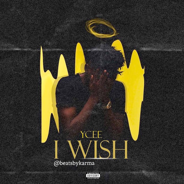 Ycee - I Wish (Prod By BeatsByKarma)