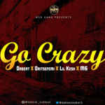 Dabeat ft Oritsefemi, Lil Kesh - Go Crazy
