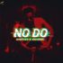 Kiss Daniel ft Flyboy I.N.C - No Do