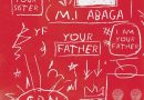 M I Abaga ft Dice ailes - Your Father