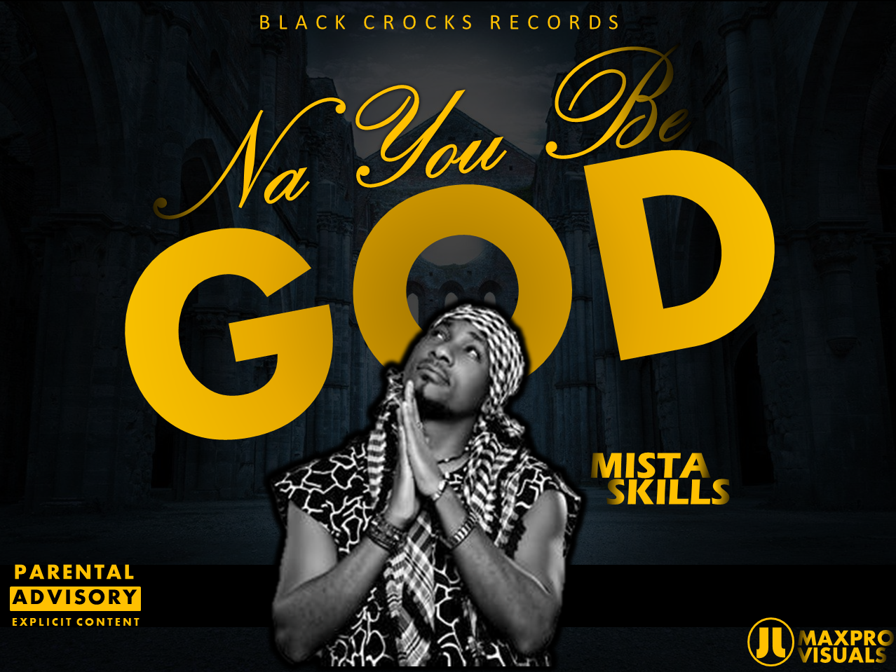 Measta Skillz - Na You Be God