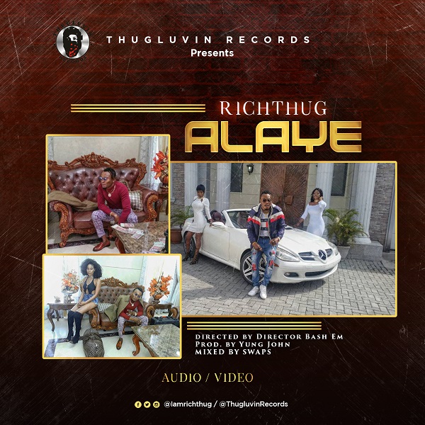 Rich Thug – Alaye (Prod by Young John)