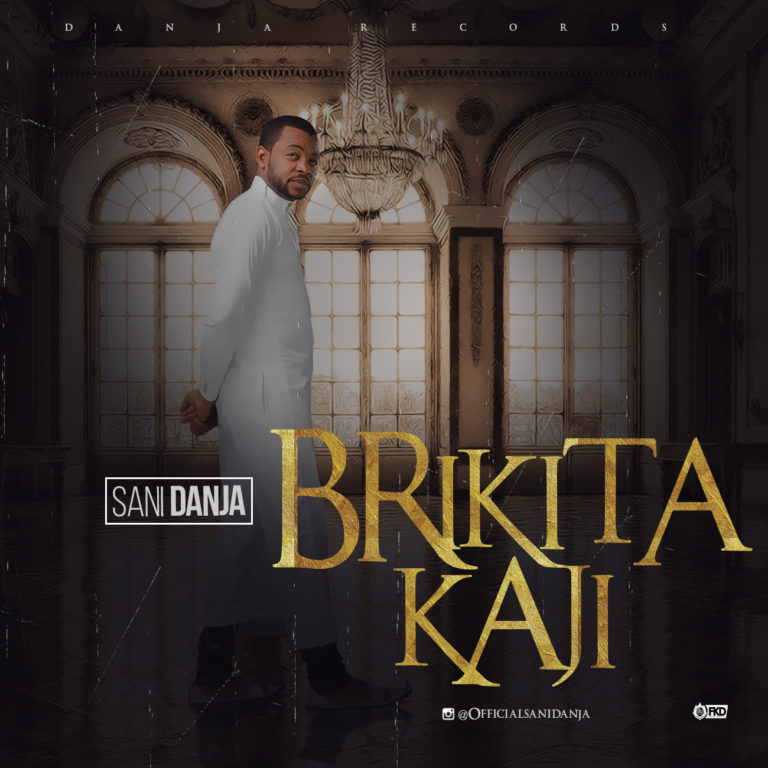 Sani Danja - Brikita Kaji