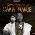 Seriki ft Reminisce - Saka Manje