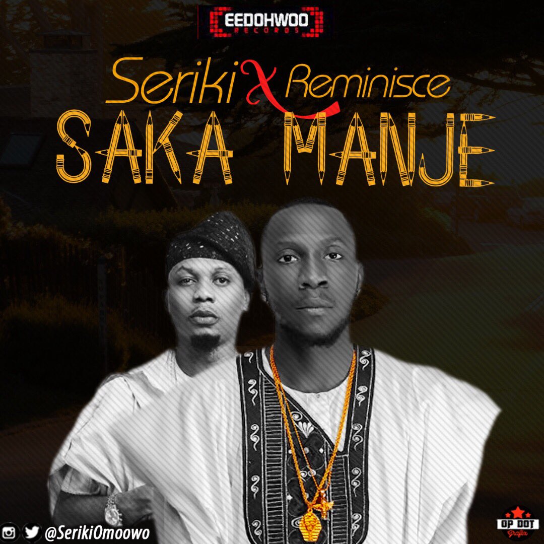 Seriki ft Reminisce - Saka Manje