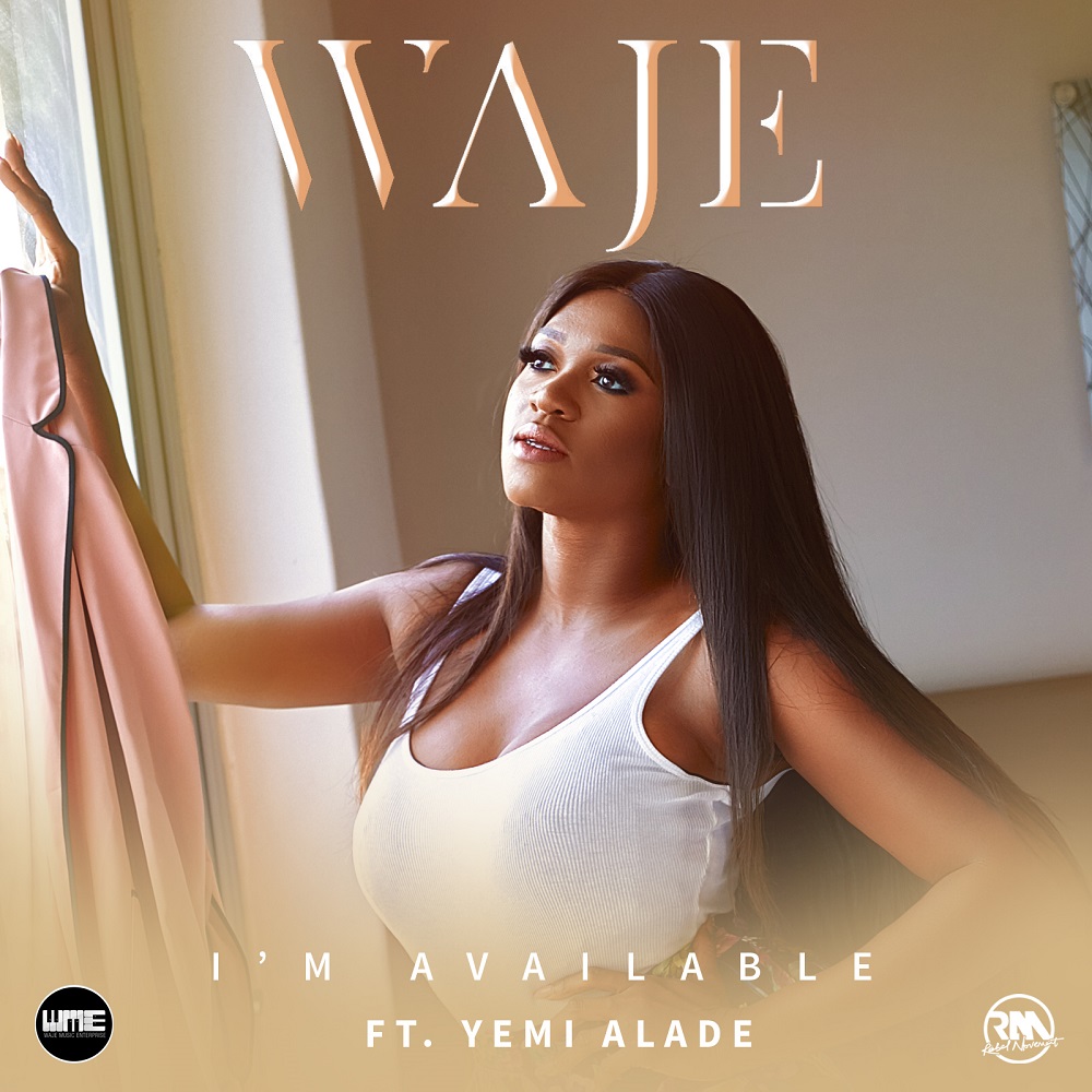 Waje ft Yemi Alade - Im Available