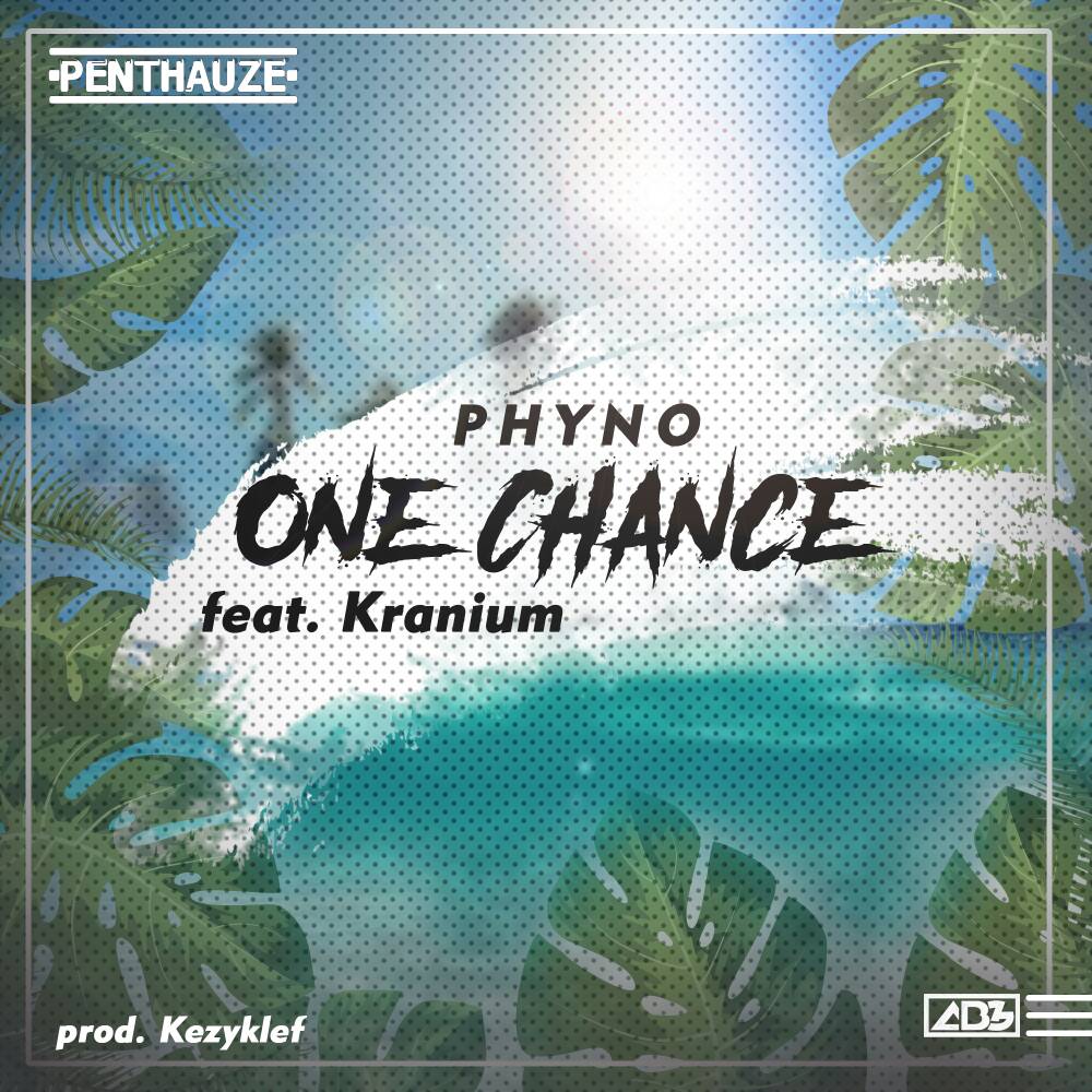 Phyno Ft Kranium - One Chance