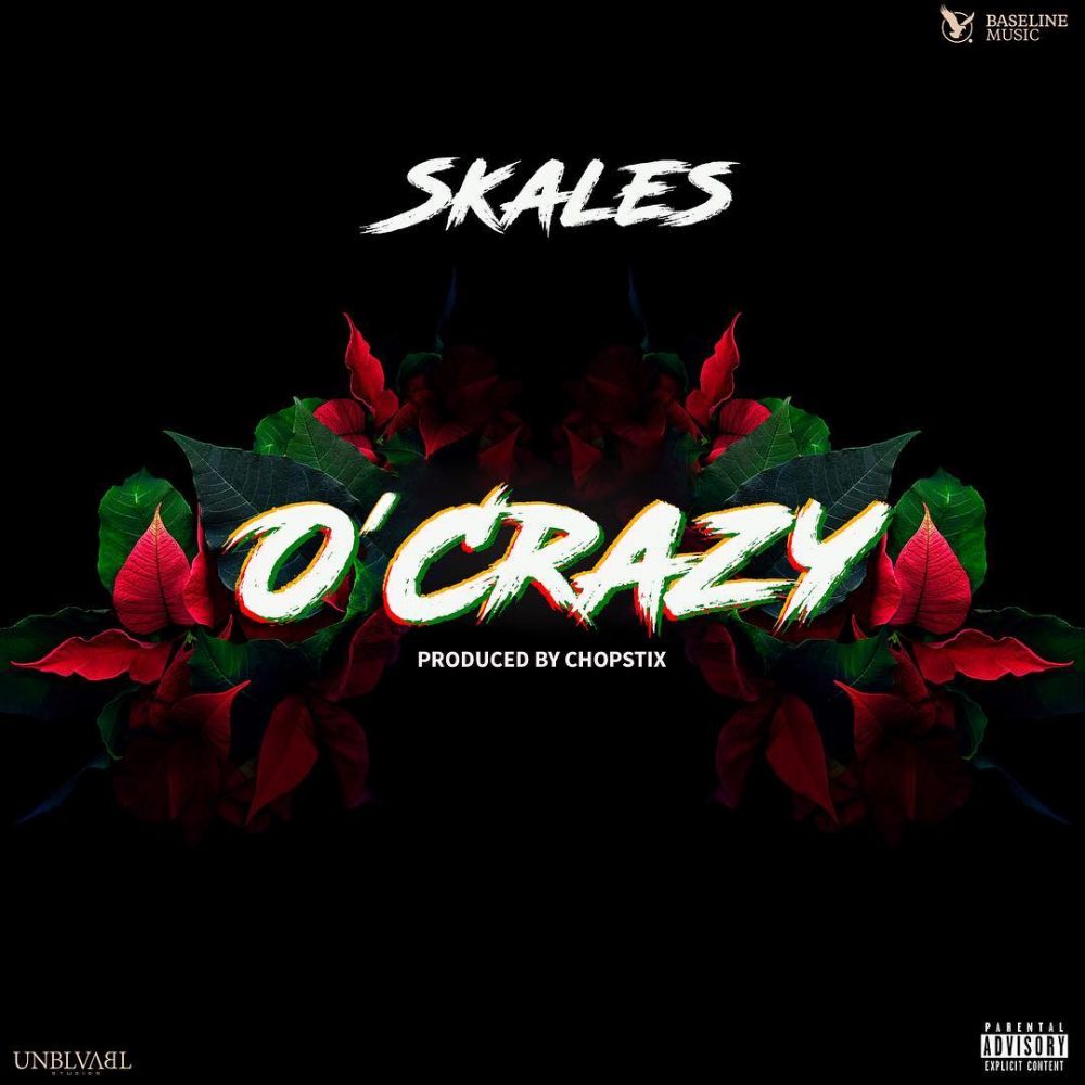 Skales – O’Crazy (Prod. By Chopstix)