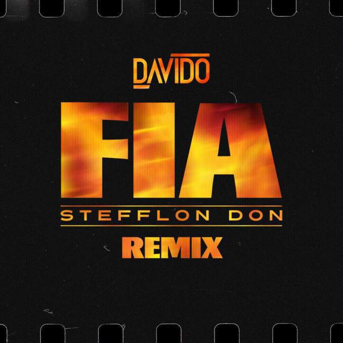 Davido Ft Stefflon Don - FIA (Remix)