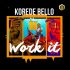 Korede Bello - Work It